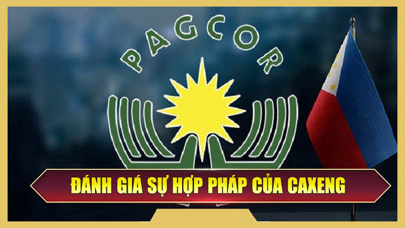 Đánh Giá Sự Hợp Pháp Của Caxeng